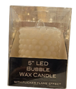 5"LED BUBBLE CANDLE W/FLICKER FLAME. USES 2 "AA" 
